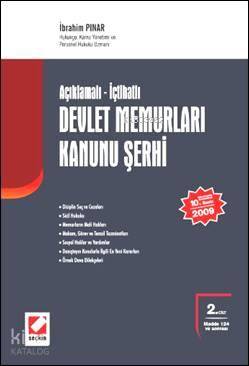  Açıklamalı İçtihatlı Devlet Memurları Kanunu Şerhi | Açıklamalı İçtihatlı Devlet Memurları Kanunu Şerhi | İbrahim Pınar | Seçkin Yayıncılık | 9789750209703 