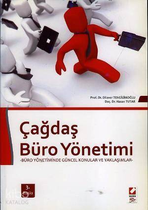  Çağdaş Büro Yönetimi | Çağdaş Büro Yönetimi | Hasan Tutar | Dilaver Tengilimoğlu Hasan Tutar | Dilaver Tengilimoğlu | Seçkin Yayıncılık | 9789750210617 