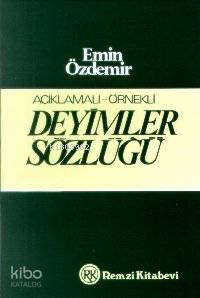  Açıklamalı Deyimler Sözluğü | Emin Özdemir | Remzi Kitabevi | 9789751401090 | 