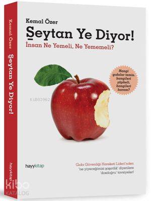  Şeytan Ye Diyor İnsan Ne Yemeli Ne Yememeli | Kemal Özer | Hayy Kitap | 9786054325504 | 