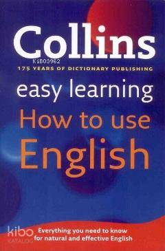  Easy Learning How To Use English | Kolektif | Collins Yayınları | 9780007374700 | 