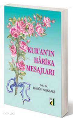  Kuranın Harika Mesajları | Haluk Nurbaki | Damla Yayınevi | 9789753811699 | 