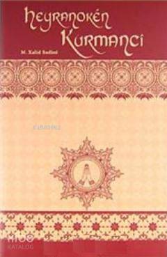  Heyranoken Kurmanci | M Xalid Sadıni | Nubihar Yayınları | 9786055402228 | 