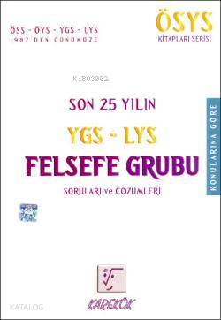Son 25 Yılın YGS-LYS Felsefe Grubu Soruları