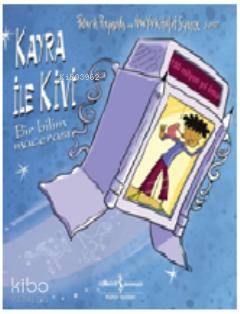  Kayra ile Kivi Bir Bilim Macerası | Kayra ile Kivi Bir Bilim Macerası | Eileen Campbell | Utku Umut Bulsun | Türkiye İş Bankası Kültür Yayınları | 9786053606871 