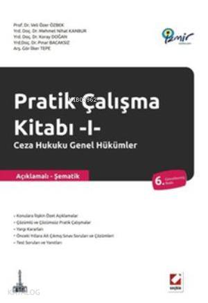  Pratik Çalışma Kitabı I Ceza Hukuku Genel Hükümler | Pratik Çalışma Kitabı I Ceza Hukuku Genel Hükümler | Koray Doğan | Veli Özer Özbek | Mehmet Nihat Kanbur | Pınar Bacaksız | İlker Tepe | Veli Özer ÖzbekMehmet Nihat KanburKoray DoğanPınar Bacaksızİlker Tepe | Seçkin Yayıncılık | 9789750221668 