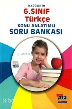 6. Sınıf Türkçe Konu Anlatımlı Soru Bankası