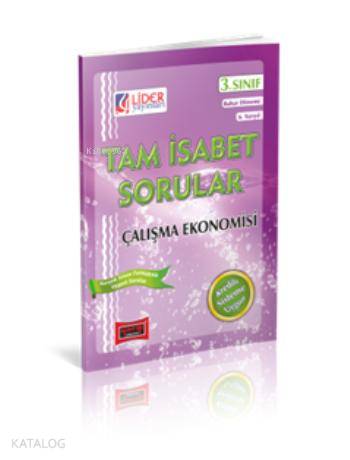 3. Sınıf Bahar Dönemi Çalışma Ekonomisi Tam İsabet Sorular