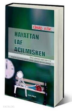 Hayattan Laf Açılmışken
