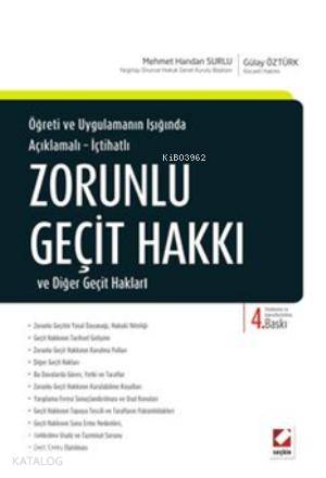  Zorunlu Geçit Hakkı ve Diğer Geçit Hakları Açıklamalı İçtihatlı | Gülay Öztürk | Mehmet Handan Surlu | Mehmet Handan SurluGülay Öztürk | Seçkin Yayıncılık | 9789750223952 | 