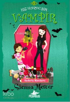  Kız Kardeşim Vampir 10 Kaderle Randevu | Sienna Mercer | Yaman Öğüt | Gizem Yeşildal | Pegasus Yayıncılık | 9786053432371 | 