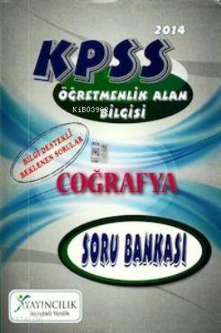 KPSS ÖABT Coğrafya Öğretmenliği Bilgi Destekli Soru Bankası