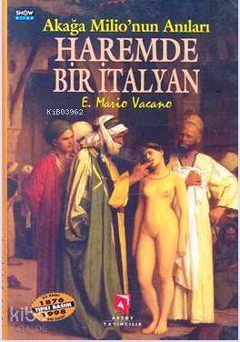  Haremde Bir İtalyan | Emile Mario Vacano | Aksoy Yayıncılık | 9789753121316 | 
