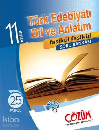 11. Sınıf Türk Edebiyatı - Dil ve Anlatım Fasikül Soru Bankası