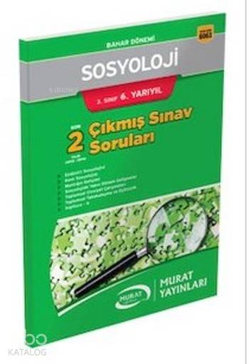 3. Sınıf 6. Yarıyıl Sosyoloji Çıkmış Sınav Soruları