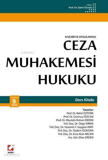  Ceza Muhakemesi Hukuku Ders Kitabı | Ceza Muhakemesi Hukuku Ders Kitabı | Bahri Öztürk | Seçkin Yayıncılık | 9789750235238 