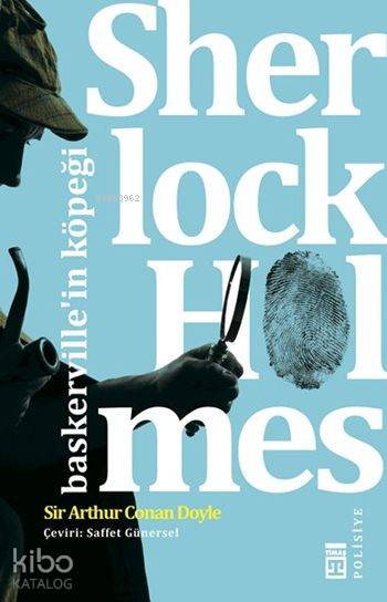  Sherlock Holmes Baskervillein Köpeği | Arthur Conan Doyle | Saffet Günersel | Timaş Yayınları | 9786050821802 