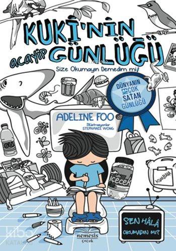  Kukinin Acayip Günlüğü 1 Size Okumayın Demedim mi | Adeline Foo | Eda Tevrizci | Hasret Parlak | Stephanie Wong | Nemesis Kitap | 9786059809429 | 