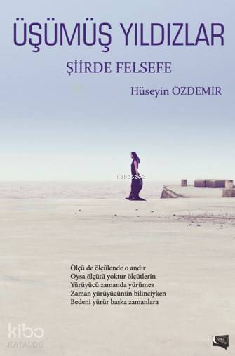  Üşümüş Yıldızlar Şiirde Felsefe | Üşümüş Yıldızlar Şiirde Felsefe | Hüseyin Özdemir | Gece Kitaplığı Yayınları | 9786051802596 