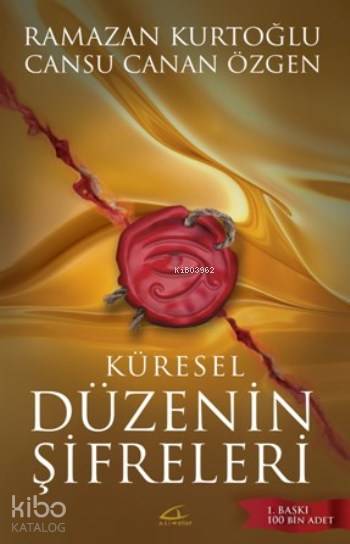  Küresel Düzenin Şifreleri | Cansu Canan ÖzgenRamazan Kurtoğlu | Ramazan Kurtoğlu | Cansu Canan Özgen | Asi Kitap Yayınları | 9786059331067 | 