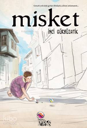  Misket | Misket | İnci Gürbüzatik | Bence Kitap | 9786059158367 