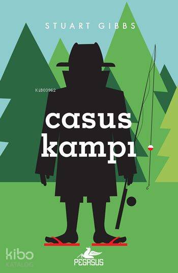  Casus Kampı Casus Okulu 2 | Duygu Bolut | İlker Sönmez | Ezgi Gültekin | Pınar Yıldız | Stuart Gibbs | Pegasus Yayıncılık | 9786053437970 | 