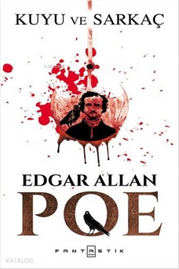  Kuyu ve Sarkaç | Kuyu ve Sarkaç | Edgar Allan Poe | Yunus Karaaslan | Doğukan Özdemir | Nebiha Şentürk | Fantastik Kitap | 9786058407695 