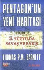  Pentagonun Yeni Haritası | Pentagonun Yeni Haritası | Thomas P M Barnett | Cem Küçük | 1001 Kitap Yayınları | 9789758992010 