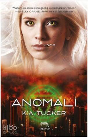 Anomali | Tuğçe Nida Sevin | K A Tucker | İnci Nazlı | Su Akaydın | Merve SüzerMerve Akçay | Yabancı Yayınları | 9786059585552 | 