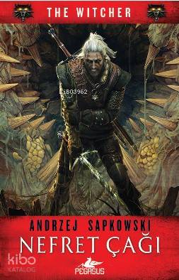  Nefret Çağı The Wıtcher Serisi 4 | Regaip Minareci | Kemal Küçükgedik | Meral Gök | Andrzej Sapkowski | Pegasus Yayıncılık | 9786052994269 | 