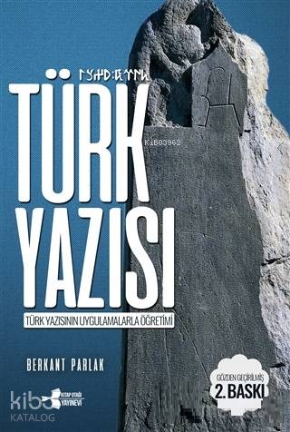  Türk Yazısı Türk Yazısının Uygulamalarla Öğretimi | Berkant Parlak | Kitap Otağı Yayınevi | 9786058105508 | 