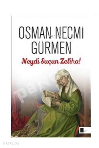  Neydi Suçun Zeliha | Osman Necmi Gürmen | Gölgeler Kitap | 9786058323957 | 