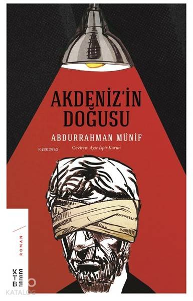  Akdenizin Doğusu | Akdenizin Doğusu | Abdurrahman Münif | Ayşe İspir Kurun | Ketebe Yayınları | 9786057949127 