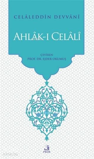  Ahlakı Celali | Ahlakı Celali | Celaleddin Devvani | Fecr Yayınları | 9786057570345 