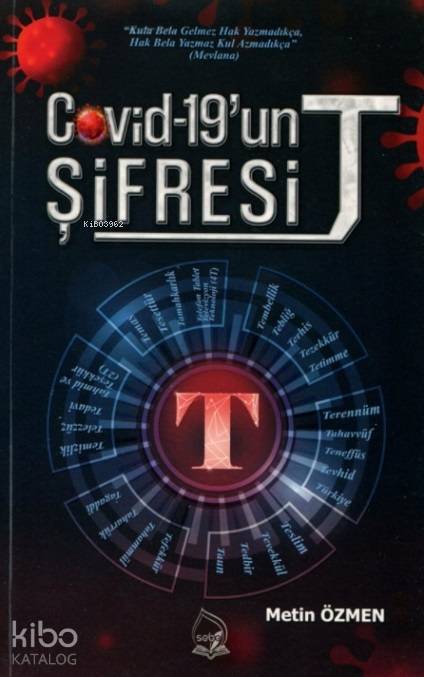  Covid 19un Şifresi T | Covid 19un Şifresi T | Metin Özmen | Sebe Yayınları | 9786257801034 