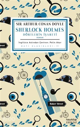  Dörtlerin İşareti Sherlock Holmes | Dörtlerin İşareti Sherlock Holmes | Sir Arthur Conan Doyle | Pelin Akar | Hayy Kitap | 9786257685030 