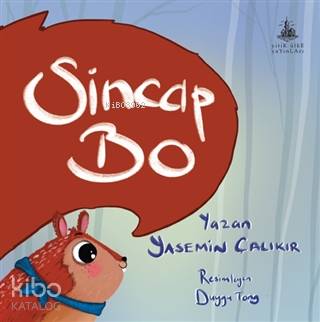  Sincap Bo | Yasemin Çalıkır | Duygu Tong | Yitik Ülke Yayınları | 9789944493413 | 