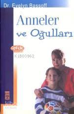  Anneler ve Oğullar | Evelyn Bassoff | Seher Yılmaz | Timaş Yayınları | 9799753627145 | 