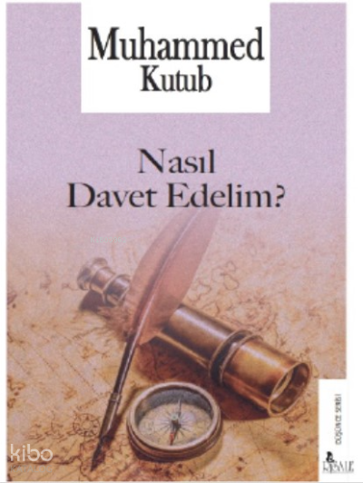  Nasıl Davet Edelim | Nasıl Davet Edelim | Muhammed Kutub | Risale Yayınları | 9786257786256 