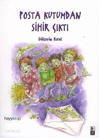  Posta Kutumdan Sihir Çıktı | Gülsevin Kıral | Hayy Kitap | 9789759059217 | 