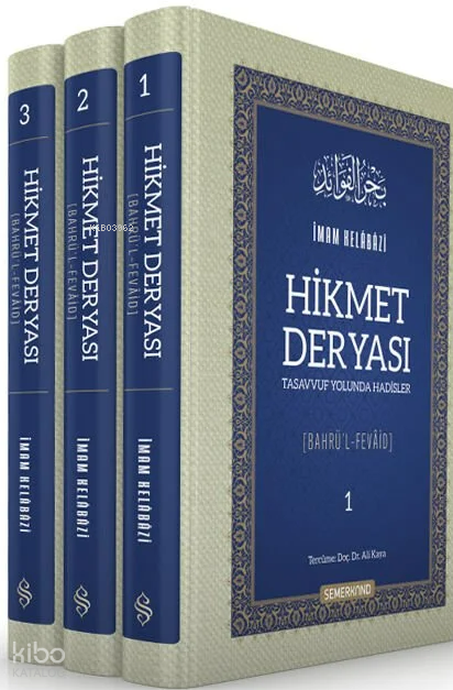 Hikmet Deryası - Tasavvuf Yolunda Hadisler(Ciltli-3 Cilt)