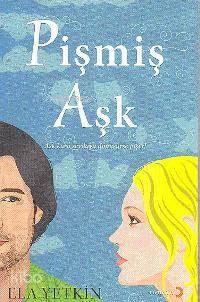  Pişmiş Aşk | Pişmiş Aşk | Ela Yetkin | KPK KAREN YARDIMLI | Cinius Yayınları | 9789944126786 