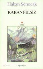  Karanfilsiz | Hakan Şenocak | Can Yayınları | 9789750701054 | 