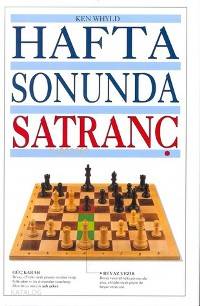  Hafta Sonunda Satranç | Ken Whyld | Bülent Öktem | Abc Yayın Gurubu | 9789750903304 | 