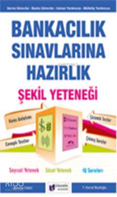 Bankacılık Sınavlarına Hazırlık; Şekil Yeteneği