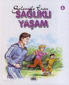  Selen İle Eren 4 Sağlıklı Yaşam | Attila Damar | Abc Yayın Gurubu | 9789758923151 | 