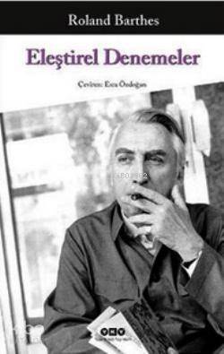  Eleştirel Denemeler | Roland Barthes | Yapı Kredi Yayınları ( YKY ) | 9789750824067 | 