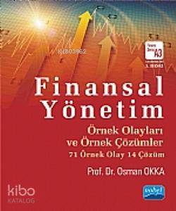  Finansal Yönetim Örnek Olayları ve Örnek Çözümler | Osman Okka | Nobel Akademik Yayıncılık | 9786051333212 | 