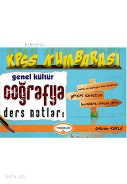 KPSS Kumbarası Genel Kültür Coğrafya Ders Notları 2014
