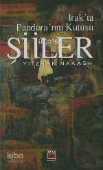  Irakta Pandoranın Kutusu Şiiler | Yıtzhak Nakash | Metin Saltoğlu | Elips Kitap | 9789758971183 | 